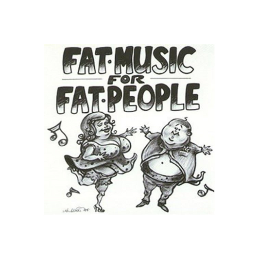 Various Artists (Fat Music For Fat People) CD
