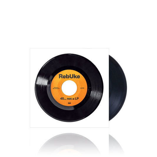 RebUke (45... not a LP) Black 7 Inch